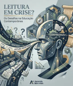 Leitura em crise. Os desafios da educação contemporânea.